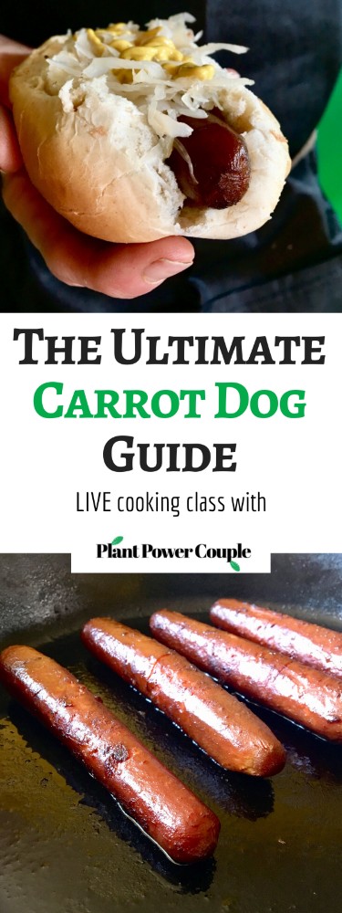 The ULTIMATE Carrot Dog Guide! Learn how to make the BEST meatiest, most flavorful wow-worthy vegan hot dogs with our best tips and tricks in this live recorded cooking class. #vegan #carrotdog #vegetarian #plantbased #veganlunchideas #veganrecipe