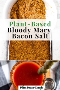 Three photos showing the process of making bloody mary bacon salt to rim your cocktail glass. Text reads: plant-based bloody mary bacon salt