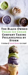 You’ll go bananas for Vannah Banana’s coconut-based gourmet vegan ice creams! Here we review some of the dairy-free treats from the brand-new black-owned vegan ice cream company taking Philadelphia by storm. #vegan #veganicecream #veganinphiladelphia #philadelphia #plantbased #vegandessert #dairyfree #coconut