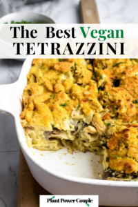 Close up shot of a dish of dairy free mushroom tetrazzini with a slice taken out so you can see all the creamy noodle layers. Text reads: the best vegan tetrazzini.