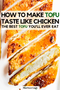 Overhead view of a sliced tofu chicken cutlet in a glistening pineapple glaze with text reading how to make tofu taste like chicken the best tofu you'll ever eat