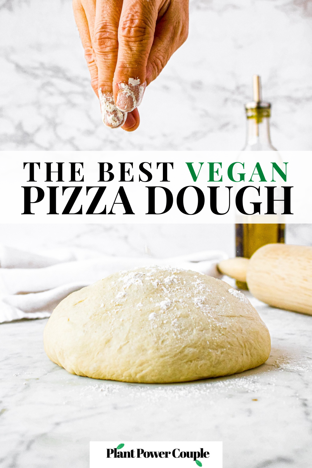 Head-on shot of a ball of pizza dough sitting on a counter with a hand sprinkling all purpose flour on top. There is a bottlw of olive oil and rolling pin in the background. Text reads: the best vegan pizza dough
