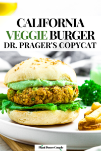 Close up head on photo of a copycat dr prager's burger on a bun with avocado . Text reads: california veggie burger, dr praeger's copycat