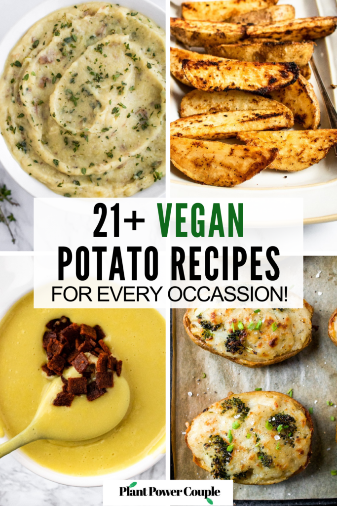 A grid with four photos of various potato recipes. Text reads: 21 plus vegan potato recipes for every occassion