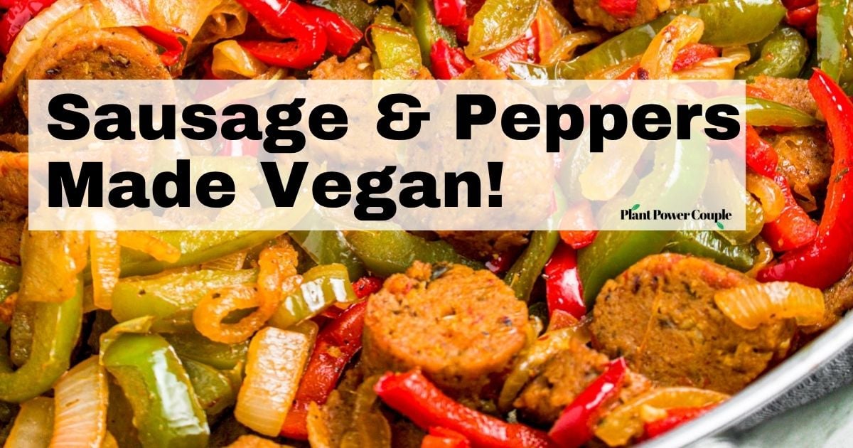 Vegan Italian Sausage & Peppers (easy skillet recipe)