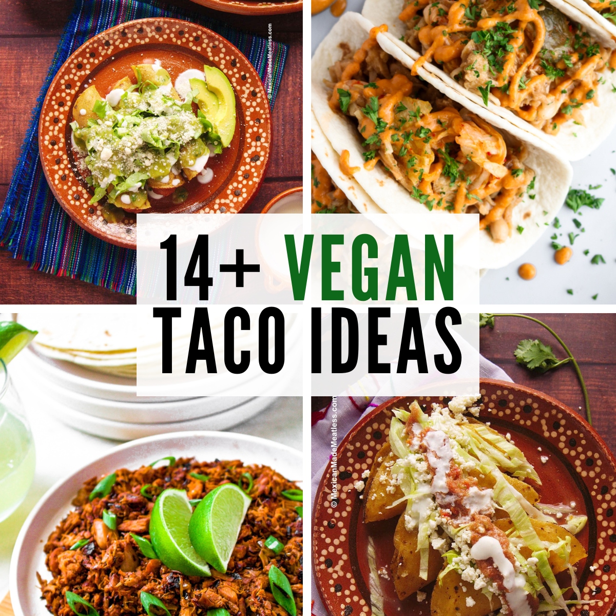 A grid with four photos showing various tacos on plates with text reading: fourteen plus vegan taco recipes