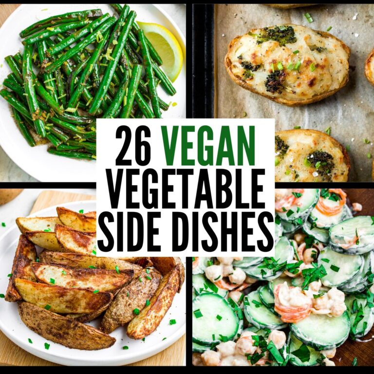 A grid with 4 photos of various veggie sides with text in a white box in the center of the grid reading twenty-six vegan vegetable side dishes