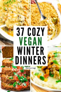 A grid with four photos of various vegan comfort food meals with text in a white box in the center of the grid reading 37 vegan winter dinners