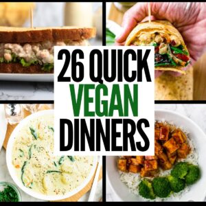 A grid with four photos of various vegan dinner recipes with text in a white box in the center of the grid reading 26 quick vegan dinners